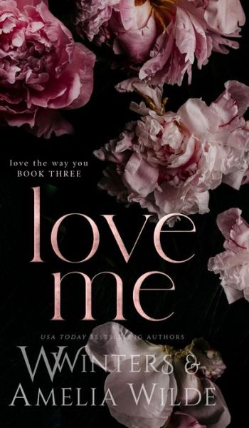 Cover for W Winters · Love Me (Hardcover Book) (2022)