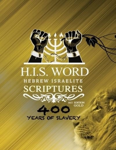 Cover for JediYAH Melek · H. I. S. Word Hebrew Israelite Scriptures-Gold Edition (Bok) (2022)