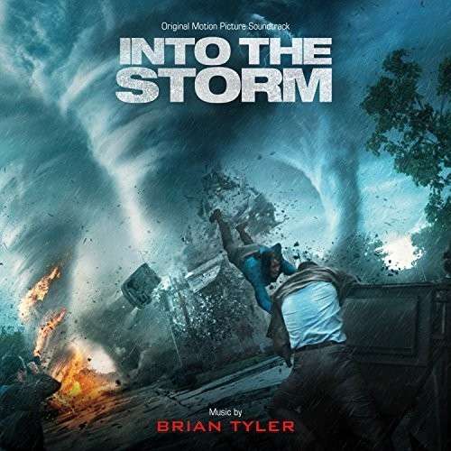 Into The Storm - Original Soundtrack / Brian Tyler - Musiikki - VARESE SARABANDE - 0030206729283 - tiistai 19. elokuuta 2014