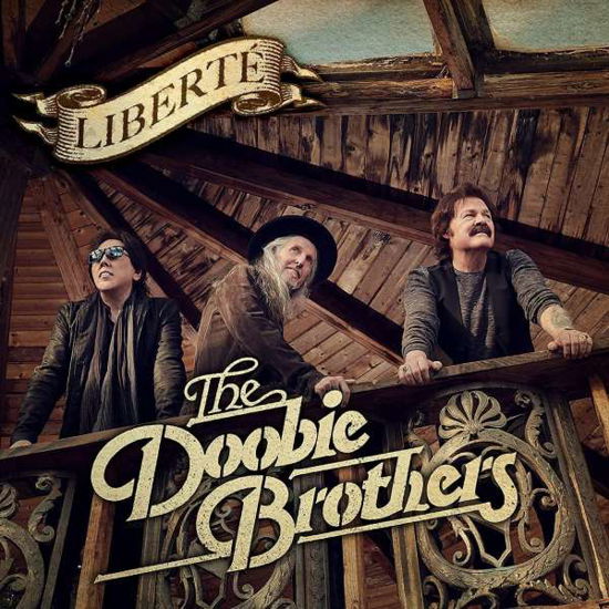 Liberté - The Doobie Brothers - Musik - UNIVERSAL - 0602438578283 - 29 oktober 2021