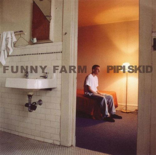 Funny Farm - Pipi Skid - Music - PEANUTS & CORN - 0777215103283 - March 8, 2004