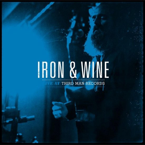 Cover for Iron &amp; Wine · Live at Third Man Records (LP) (2019)