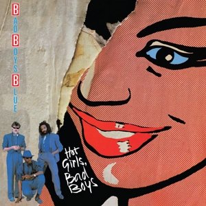 Cover for Bad Boys Blue · Hot Girls Bad Boys (LP) (2015)