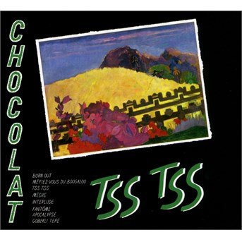 Cover for Chocolat · Tss Tss (CD) (2015)