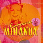 Carmen Miranda - Original Recording - Miranda Carmen - Musik - DISCOGRAPH - 3700077681283 - 18. maj 2005