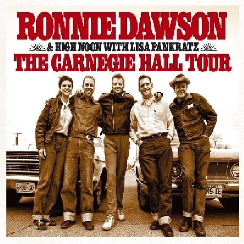 Cover for Dawson, Ronnie &amp; High Noon · Carnegie Hall Tour (CD) [Digipak] (2012)