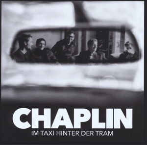 Cover for Chaplin · Im Taxi Hinter Der Tram (CD) (2015)