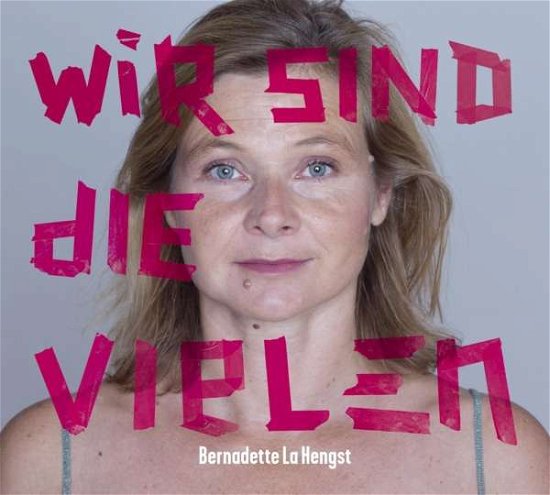 Cover for Bernadette La Hengst · Wir Sind Die Vielen (CD) (2019)