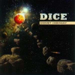 Cover for Dice · Comet Highway (CD)