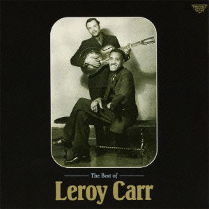 Cover for Leroy Carr · The Best of Leroy Carr (CD) [Japan Import edition] (2004)