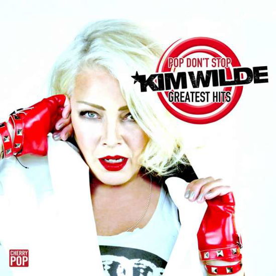 Pop Dont Stop - Greatest Hits - Kim Wilde - Musique - CHERRY POP - 5013929442283 - 6 août 2021