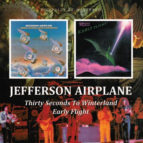 Cover for Jefferson Airplane · Thirty Seconds Over Winterland / Early Flight (CD) (2019)