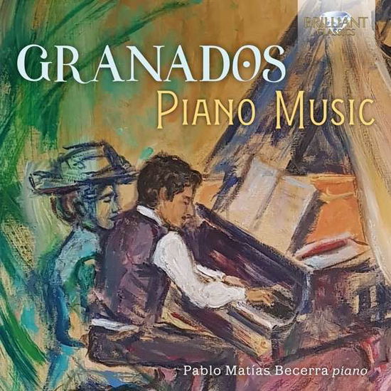 Cover for Pablo Matias Becerra · Granados: Piano Music (CD) (2021)