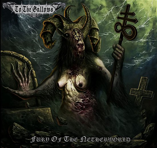 Fury Of The Netherworld - To The Gallows - Musikk - DOC - 5051083177283 - 19. august 2022