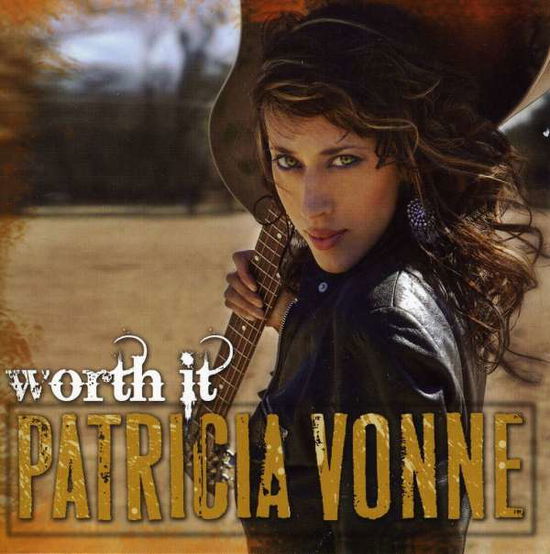 Cover for Patricia Vonne · Worth It (Uk) (CD) (2011)