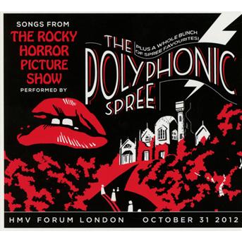 Songs From The Rocky Horror Picture Show - Polyphonic Spree - Music - CONCERT LIVE - 5060158734283 - February 21, 2013