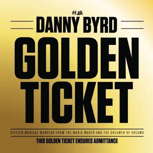 Cover for Danny Byrd · Golden Ticket (12&quot;) (2013)