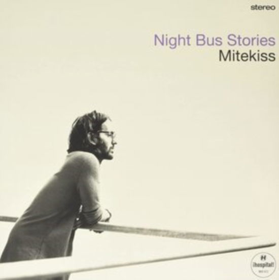 Night Bus Stories - Mitekiss - Music - HOSPITAL RECORDS LTD - 5060514965283 - March 26, 2021