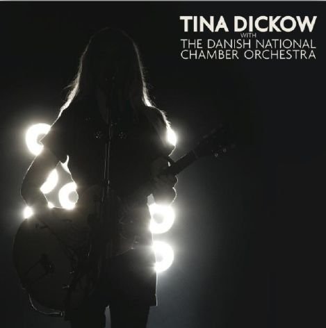 Cover for Tina Dickow · With The Danish National Chamber Orchestra (CD/DVD) (2011)