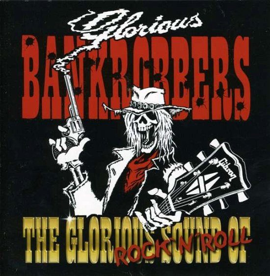 Cover for Glorious Bankrobbers · Glorious Sound of Rock 'n (CD) (2007)
