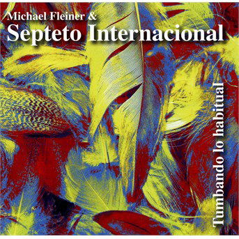 Cover for Michael Fleiner &amp; Septeto Internationa (CD)