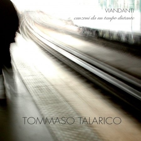 Cover for Tommaso Talarico · Viandanti Canzoni Da Un Tempo Distante (CD) (2020)