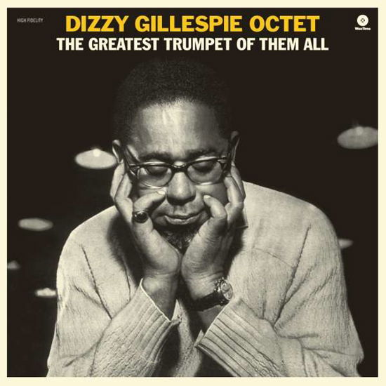 Dizzy Gillespie · Greatest Trumpet of Them All + 1 Bonus Track (LP) [Remastered edition] (2017)