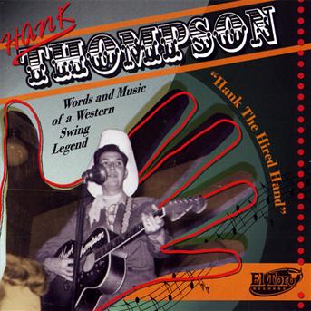 Hank The Hired Hand - Hank Thompson - Musiikki - EL TORO - 8437010194283 - maanantai 2. maaliskuuta 2015