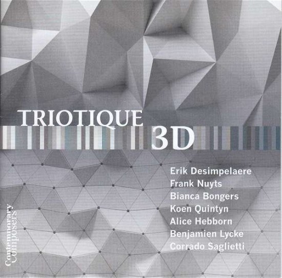Cover for Triotique · 3D: Contemporary Composers Series (CD) (2019)
