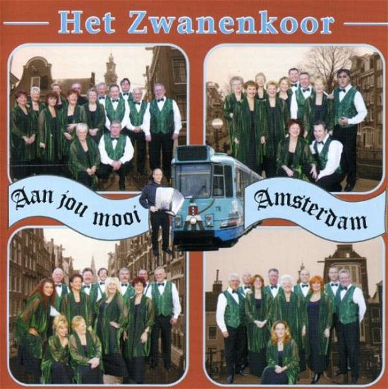 Aan Jou Mooi Amsterdam - Zwanenkoor - Musik - RED BULLET - 8712944662283 - 27. februar 2003