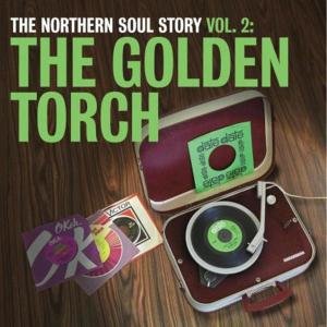 Cover for Various / Northern Soul Story Vol.2 Golden Torch · Northern Soul Story Vol.2 (LP) (2010)