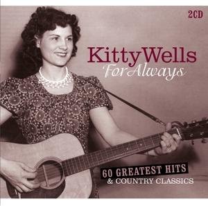 Cover for Wells Kitty · For Always: 60 Greatest Hits &amp; Country C (CD) (2017)