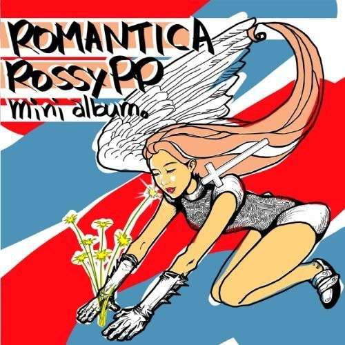 Cover for Rossypp · Romantica (CD) [EP edition] (2013)