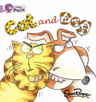 Cat and Dog: Band 00/Lilac - Collins Big Cat - Shoo Rayner - Books - HarperCollins Publishers - 9780007185283 - January 5, 2005