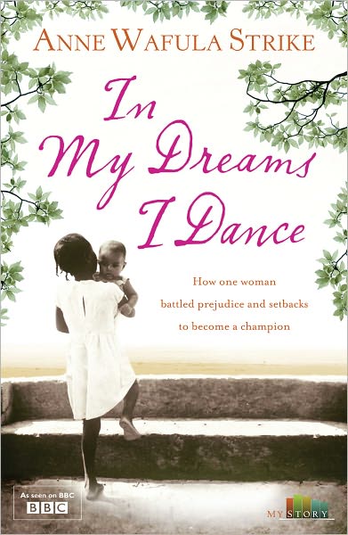 Cover for Anne Wafula Strike · In My Dreams I Dance (Paperback Book) (2010)