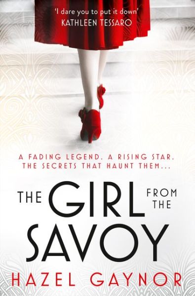 Cover for Hazel Gaynor · The Girl from the Savoy (Paperback Book) (2016)