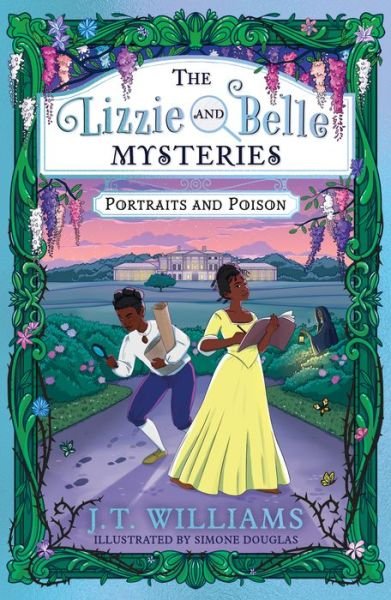 The Lizzie and Belle Mysteries: Portraits and Poison - The Lizzie and Belle Mysteries - J.T. Williams - Livros - HarperCollins Publishers - 9780008485283 - 30 de março de 2023