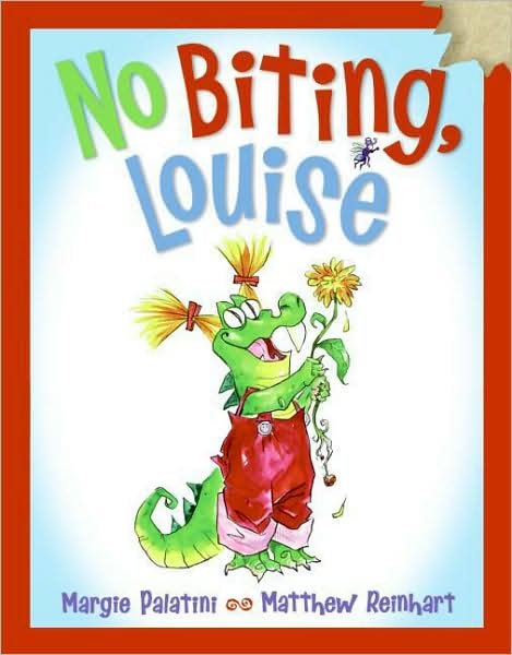 Cover for Margie Palatini · No Biting, Louise (Hardcover Book) (2007)