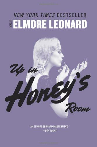 Up in Honey's Room - Elmore Leonard - Książki - HarperCollins - 9780062267283 - 13 sierpnia 2013