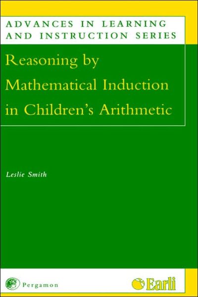 Cover for Leslie Smith · Reasoning by Mathematical Induction in Children's Arithmetic - Advances in Learning and Instruction Series (Gebundenes Buch) (2002)