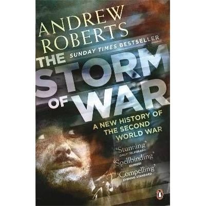 The Storm of War: A New History of the Second World War - Andrew Roberts - Livres - Penguin Books Ltd - 9780141029283 - 1 avril 2010