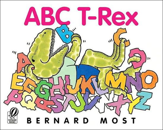 ABC T-Rex - Most Bernard Most - Książki - HMH Books - 9780152050283 - 1 kwietnia 2004