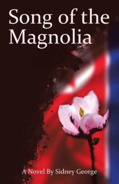 Cover for Sidney George · Song of the Magnolia (Paperback Bog) (2020)