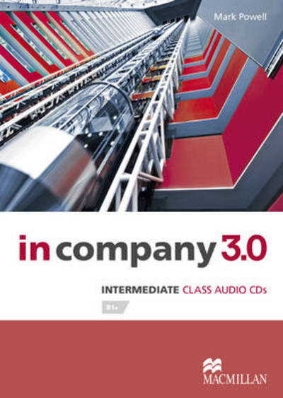 In Company 3.0 Intermediate Level Class Audio CD - Mark Powell - Audiobook - Macmillan Education - 9780230455283 - 1 grudnia 2013