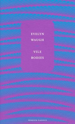 Cover for Evelyn Waugh · Vile Bodies (Inbunden Bok) (2022)