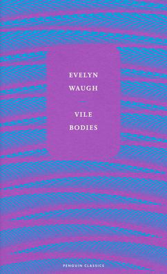 Cover for Evelyn Waugh · Vile Bodies (Inbunden Bok) (2022)