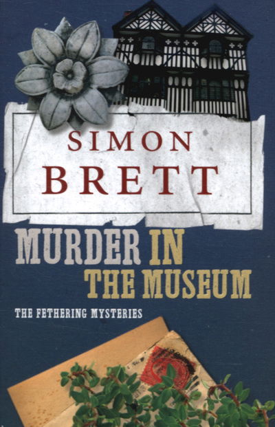 Cover for Simon Brett · Murder in the Museum - The Fethering Mysteries (N/A) (2007)