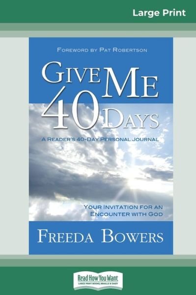 Cover for Freeda Bowers · Give Me 40 Days (Paperback Book) (2011)