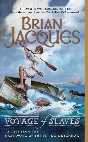 Cover for Brian Jacques · Voyage of Slaves: a Tale from the Castaways of the Flying Dutchman (Pocketbok) (2007)