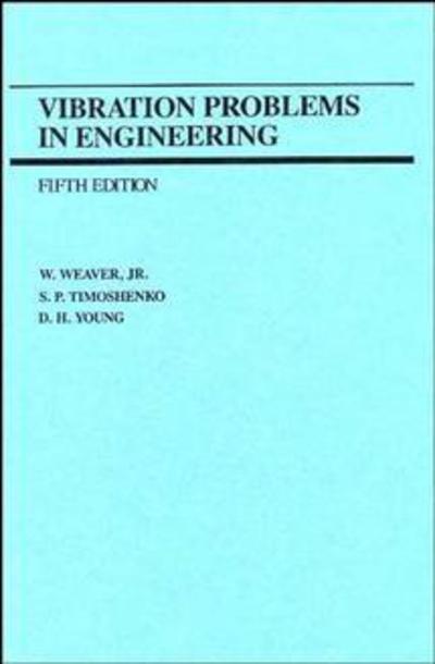 Cover for Weaver, W. (Stanford University, Stanford, CA) · Vibration Problems in Engineering (Hardcover Book) (1990)